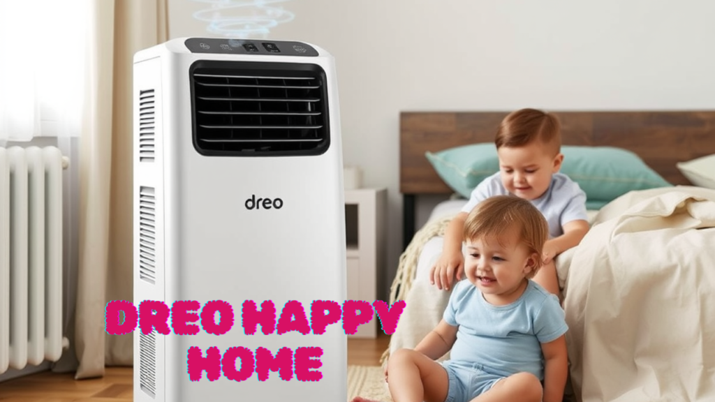 Dreo AC Happy Home